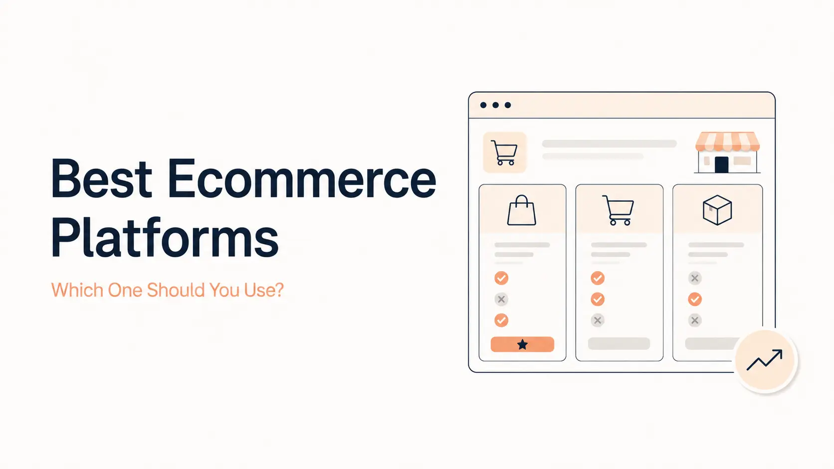 Best Ecommerce Platforms in 2026: Which One Should You Use?