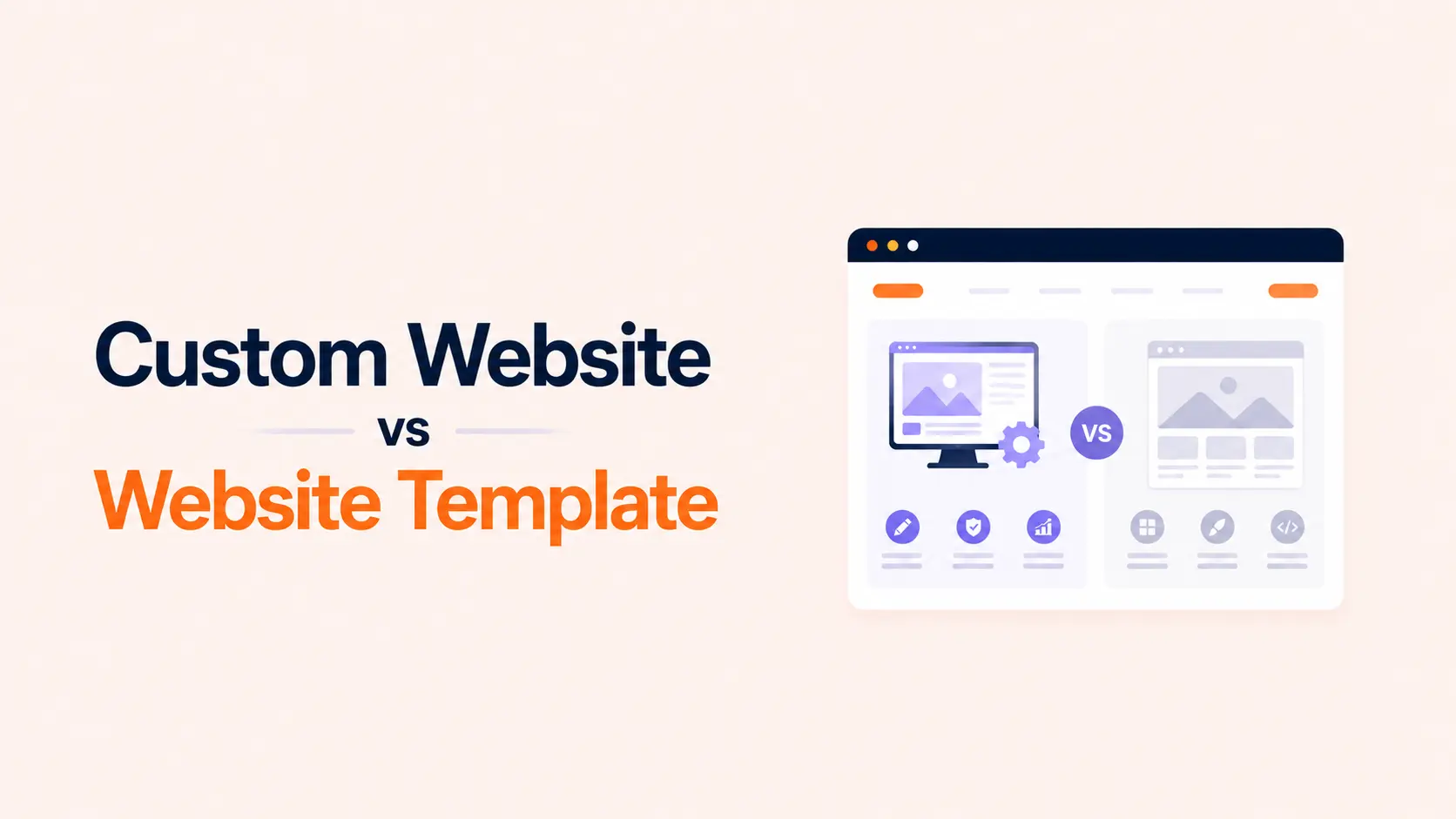 Custom Website vs Website Template: Which Is Better for Your Business?