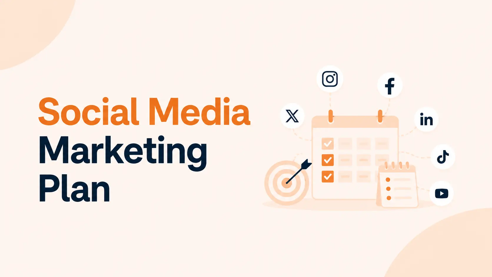 How to Create a Social Media Marketing Plan: Step-by-Step Guide for 2026