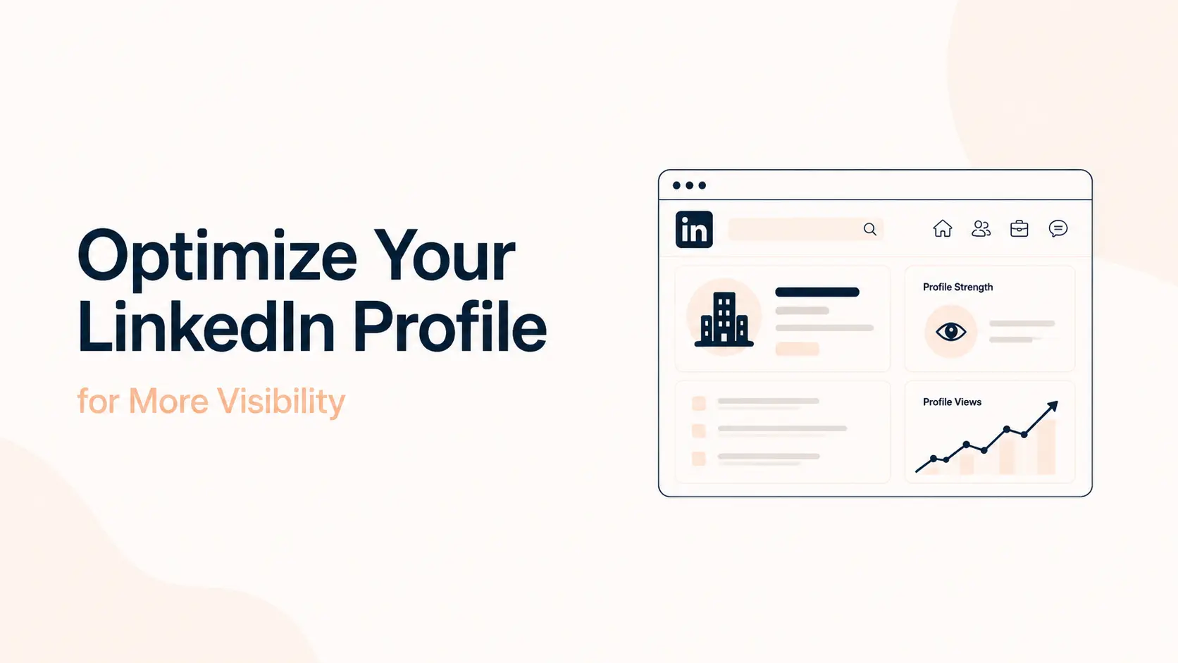 How to Optimize Your LinkedIn Profile for More Visibility
