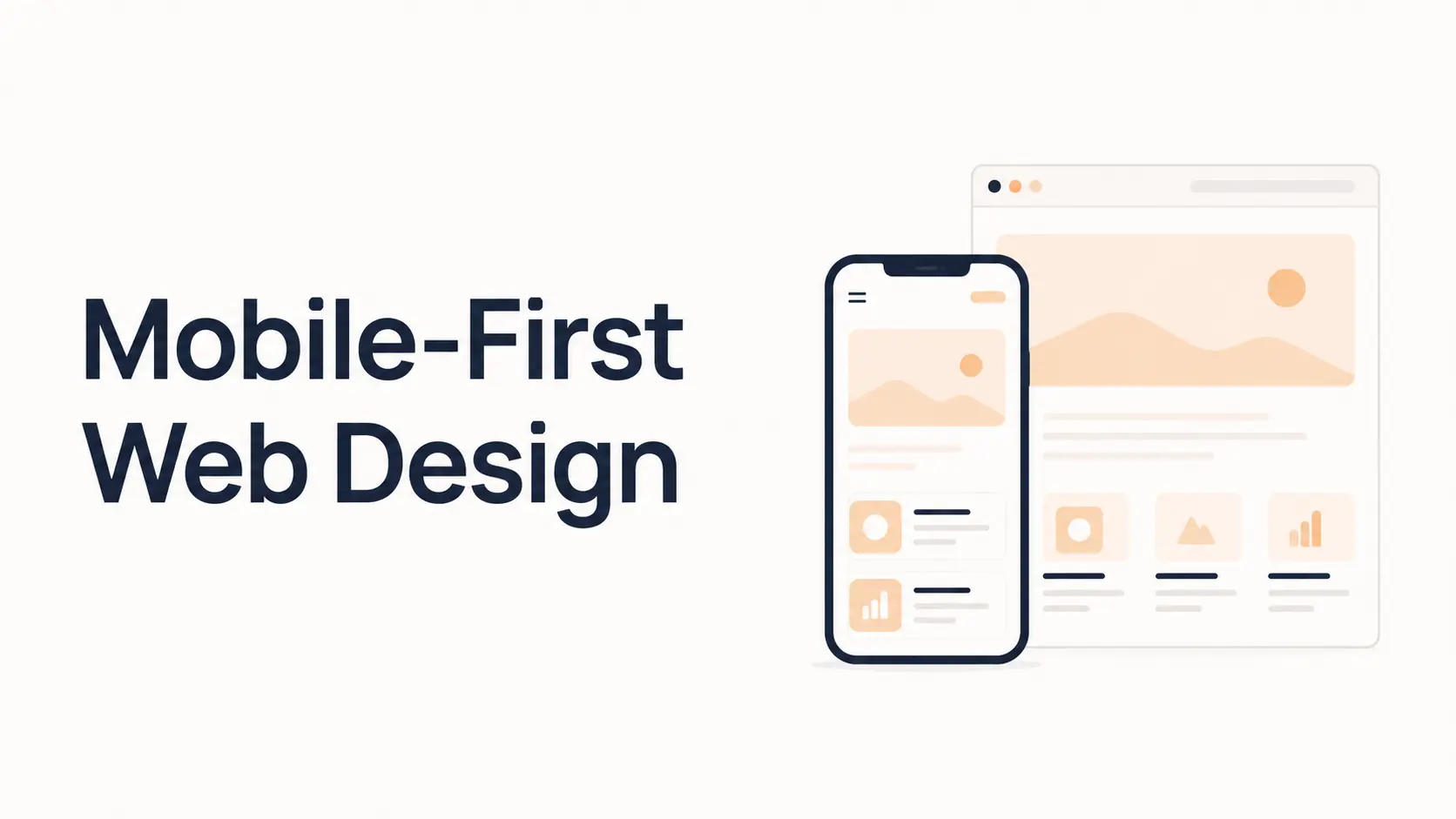 Mobile-First Web Design: What It Means and How to Get It Right