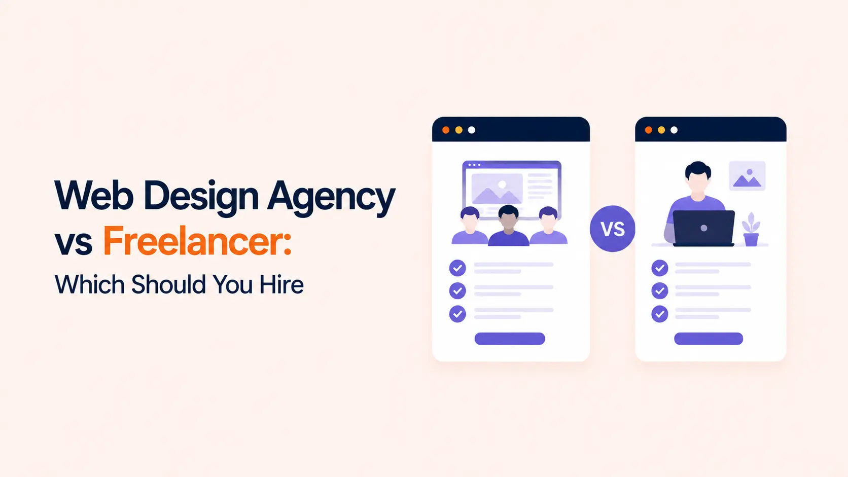 Web Design Agency vs Freelancer: Which Should You Hire?